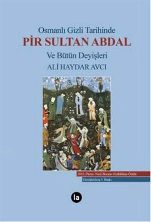 Osmanlı Gizli Tarihinde Pir Sultan Abdal ve Bütün Deyişleri; (Ciltli)