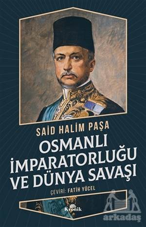 Osmanlı İmparatorluğu Ve Dünya Savaşı