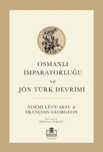 Osmanlı İmparatorluğu Ve Jön Türk Devrimi