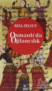 Osmanlı’Da Oğlancılık