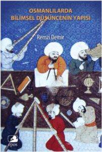 Osmanlılarda Bilimsel Düşüncenin Yapısı