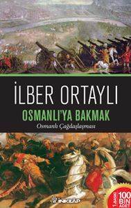 Osmanlı'ya Bakmak; Osmanlı Çağdaşlaşması