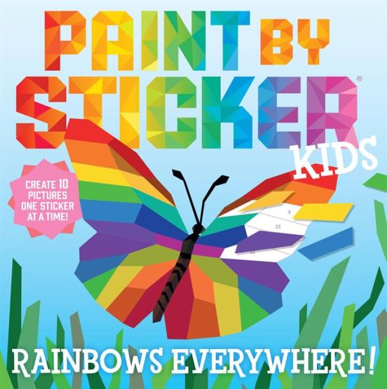 Paint by Sticker Kids: Rainbows Everywhere! Create 10 Pictures One Sticker at a Time! - Paint by Sticker - Thumbnail