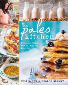 Paleo Kitchen Finding Primal Joy in Modern Cooking