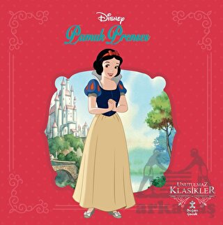 Pamuk Prenses - Disney Unutulmaz Klasikler