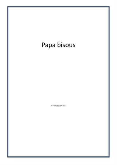 Papa bisous