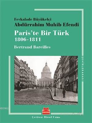 Paris'te Bir Türk; 1806 - 1811