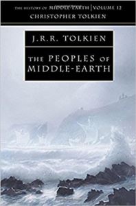 Peoples Of Middle-Earth (History Of Middle-Earth 12)