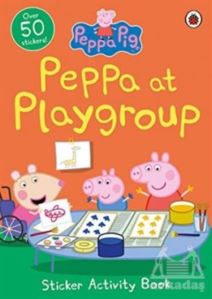 Peppa At Playgroup Sticker Activity Book