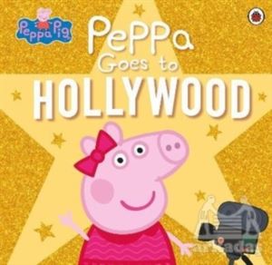 Peppa Goes To Hollywood