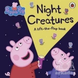 Peppa Pig: Night Creatures : A Lift-The-Flap Book