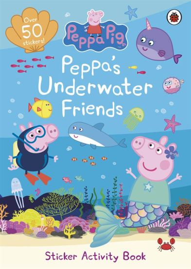 Peppa Pig: Peppa's Underwater Friends Sticker Activity Book - Peppa Pig