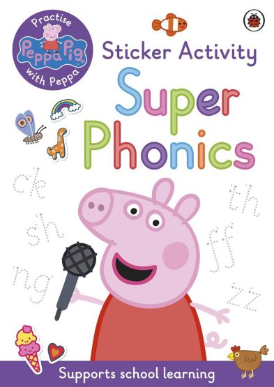 Peppa Pig: Practise With Peppa: Super Phonics Sticker Book - Peppa Pig