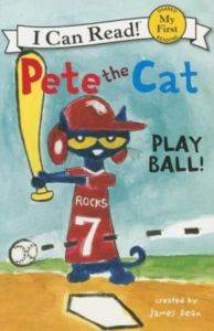 Pete the Cat: Play Ball (I Can Read)
