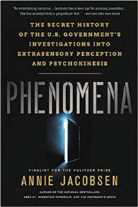 Phenomena: The Secret History Of The U.S. Goverments Investigations Into Extrasensory Perception And Psychokinesis
