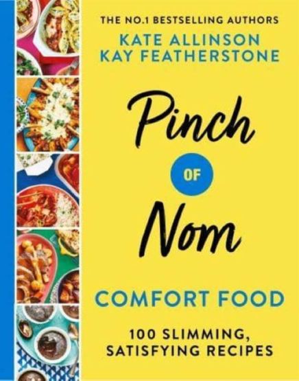 Pinch of Nom Comfort Food 100 Slimming, Satisfying Meals