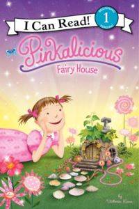 Pinkalicious: The Fairy House (I Can Read, Level 1)