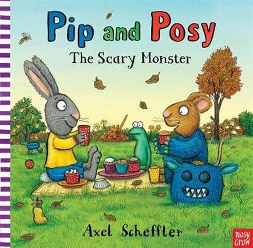 Pip & Posy The Scary Monster