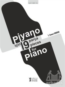 Piyano İçin 19 Parça - 19 Pieces For Piano