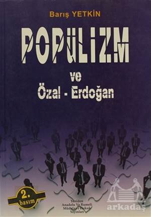 Popülizm Ve Özal - Erdoğan