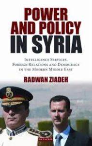 Power and Policy in Syria: Intelligence Services, Foreign Relations and Democracy in the Modern Middle