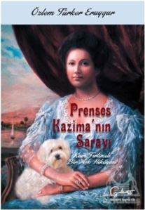 Prenses Kazima'nın Sarayı - Kum Fırtınalı Bir Aşk Hikayesi