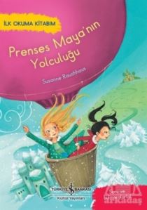 Prenses Maya'nın Yolculuğu - İlk Okuma Kitabım