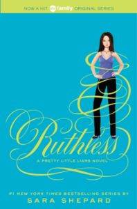 Pretty Little Liars 10: Ruthless