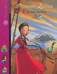 Princesse Zelina 6: L'Ile aux espions