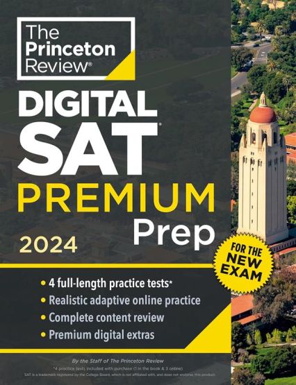 Princeton Review SAT Premium Prep, 2024 4 Practice Tests + Digital Flashcards + Review & Tools for the NEW Digital SAT - COLLEGE TEST PREP