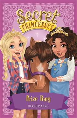 Prize Pony (Secret Princesses 6)