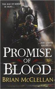 Promise of Blood (The Powder Mage Trilogy 1)