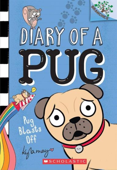 Pug Blasts Off - Diary of a Pug