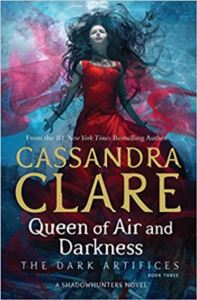 Queen Of Air And Darkness (Dark Artifices 3)