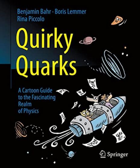 Quirky Quarks A Cartoon Guide to the Fascinating Realm of Physics