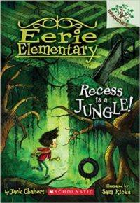 Recess is a Jungle (Eerie Elementary 3)