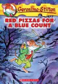 Red Pizzas for a Blue Count (Geronimo Stilton 7)
