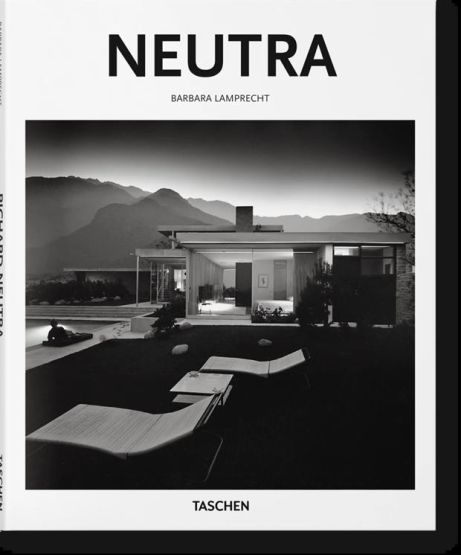 Richard Neutra 1892-1970 : Survival Through Design - Basic Art Series 2.0