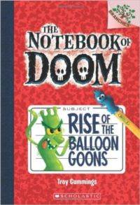Rise of the Balloon Goons (The Notebook of Doom 1)