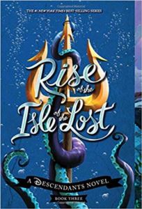Rise Of The Isle Of The Lost (Descendants 3)