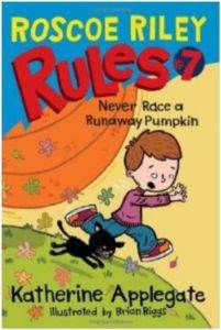 Roscoe Riley Rules 7: Never Race a Runaway Pumpkin
