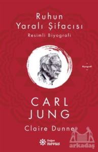 Ruhun Yaralı Şifacısı - Carl Jung