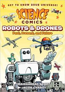 Science Comics: Robots And Drones