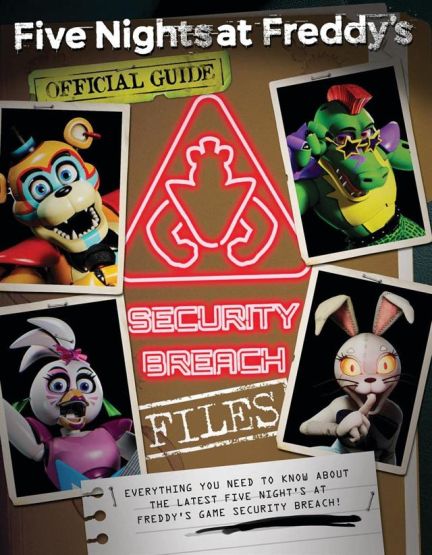Security Breach Files - Five Nights at Freddy's
