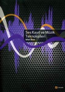 Ses Kayıt ve Müzik Teknolojileri