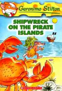 Shipwreck on the Pirate Island (Geronimo Stilton 18)