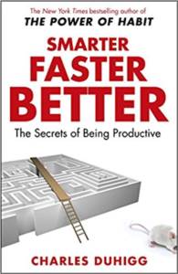 Smarter Faster Better: The Secrets Of Being Productive