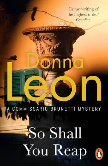 So Shall You Reap - Commissario Brunetti Mysteries