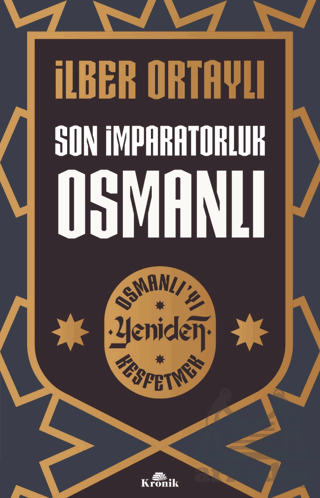Son İmparatorluk Osmanlı - Osmanlı’Yı Yeniden Keşfetmek 2