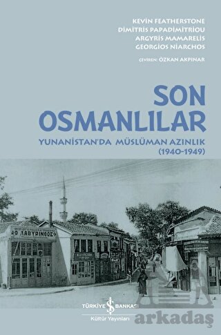 Son Osmanlılar - Yunanistan'da Müslüman Azınlık (1940-1949)